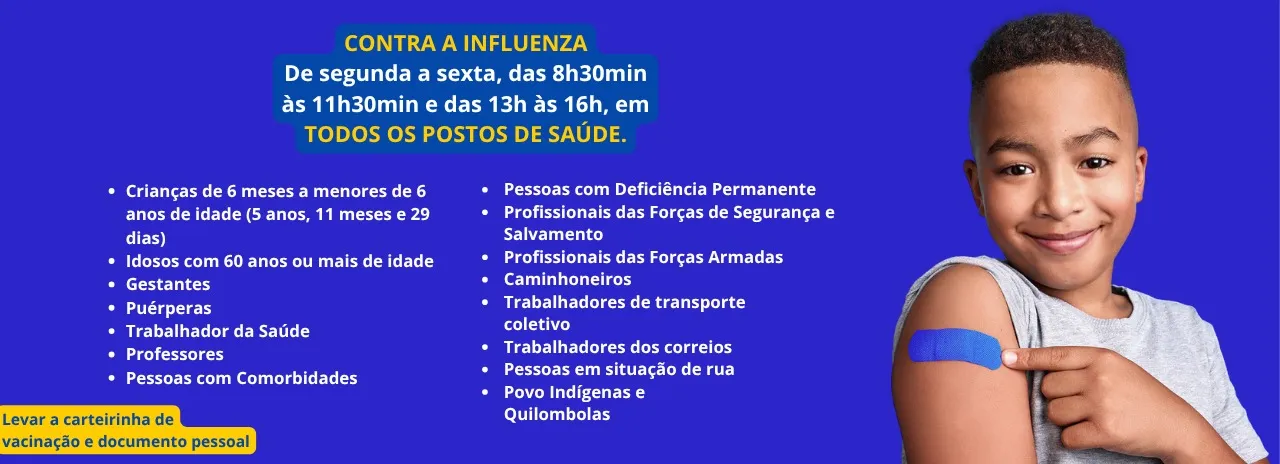 Atenção para a campanha de vacinação contra a influenza.