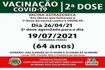 19/07/2021: 2º DOSE ASTRAZENECA QUEM VACINOU EM 26/04/2021
