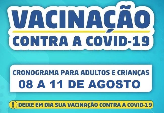 CRONOGRAMA VACINAÇÃO COVID-19: DE 08/08/2023 A 11/08/2023