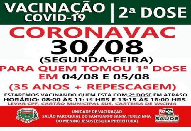 2ª DOSE CORONAVAC PARA VACINADOS EM 04 E 05/08/21