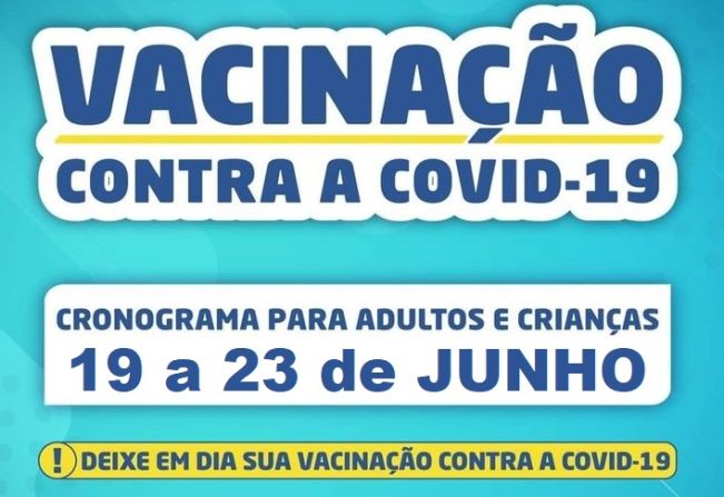 CRONOGRAMA VACINAÇÃO COVID-19: DE 19/06/2023 A 23/06/2023